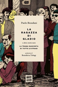La ragazza di Gladio e altre storie nere. La trama nascosta di tutte le stragi - Biondani, Paolo La ragazza di Gladio e altre storie nere. La trama nascosta di tutte le stragi - Biondani, Paolo