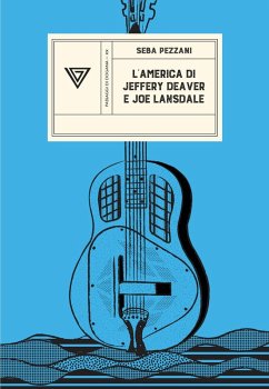 L' America di Jeffery Deaver e Joe Lansdale - Pezzani, Seba L' America di Jeffery Deaver e Joe Lansdale - Pezzani, Seba