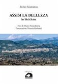 Assisi la bellezza in bicicletta Assisi la bellezza in bicicletta