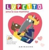 Lupetto ama la sua mamma. Amico lupo