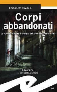 Cover Corpi abbandonati. La nuova indagine di Giorgia del Rio e Doriana Messina