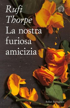 La nostra furiosa amicizia - Thorpe, Rufi
