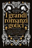 I grandi romanzi gotici I grandi romanzi gotici