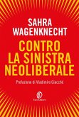 Contro la sinistra neoliberale Contro la sinistra neoliberale