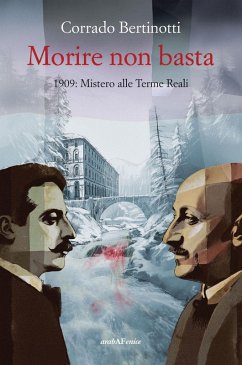 Cover Morire non basta. 1909: mistero alle terme reali