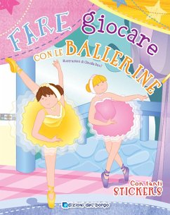 Fare e giocare con le ballerine. Con adesivi - Fanti, Roberta Fare e giocare con le ballerine. Con adesivi - Fanti, Roberta