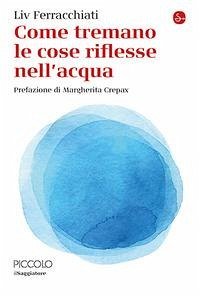 Cover Come tremano le cose riflesse nell'acqua