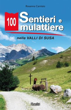 Cover 100 sentieri e mulattiere nelle Valli di Susa