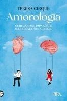 Cover Amorologia. Guida (quasi) imparziale alle relazioni e al sesso