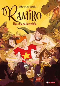 Ramiro. Una vita da lucertola - Frekt; Albanese, Luca