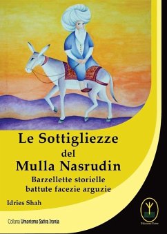 Cover Le sottigliezze del Mulla Nasrudin. Barzellette storielle battute facezie arguzie