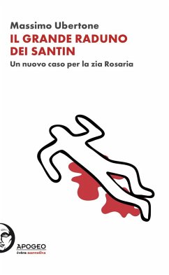 Cover Il grande raduno dei Santin. Un nuovo caso per la zia Rosaria