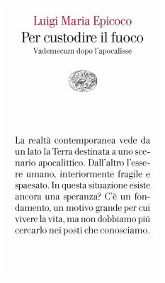 Cover Per custodire il fuoco. Vademecum dopo l'apocalisse