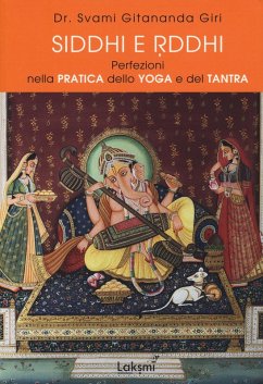 Cover Siddhi e Riddhi. Perfezioni nella pratica dello yoga e del tantra