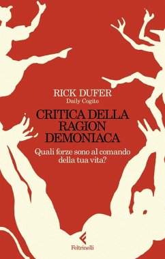 Cover Critica della ragion demoniaca. Quali forze sono al comando della tua vita?