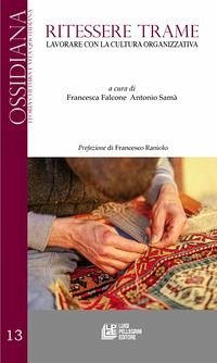 Cover Ritessere trame. Lavorare con la cultura organizzativa