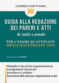 Guida alla redazione dei pareri e atti di civile e penale. Per l'esame di avvocato