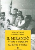 Il Mirandò. Vivere e mangiare nel Borgo Vecchio Il Mirandò. Vivere e mangiare nel Borgo Vecchio