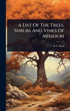 Cover A List Of The Trees, Shrubs And Vines Of Missouri