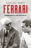 Ferrari. Presunto colpevole Ferrari. Presunto colpevole
