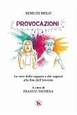 Provocazioni. La voce delle ragazze e dei ragazzi alla fine dell'inverno Provocazioni. La voce delle ragazze e dei ragazzi alla fine dell'inverno
