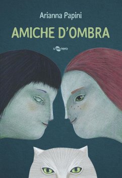 Amiche d'ombra - Papini, Arianna