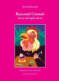 Racconti crestati. Storie dal taglio deciso - Boccardi, Riccardo