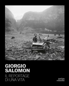 Giorgio Salomon. Il reportage di una vita