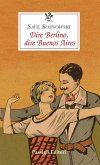 Dire Berlino, dire Buenos Aires Dire Berlino, dire Buenos Aires