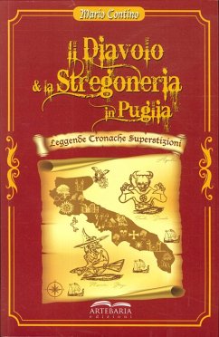 Cover Il diavolo e la stregoneria in Puglia. Leggende, cronache, superstizioni