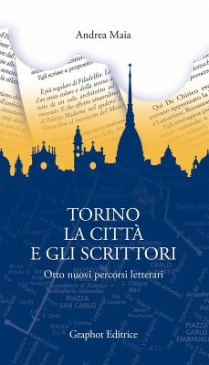Cover Torino, la città e gli scrittori. Otto nuovi percorsi letterari