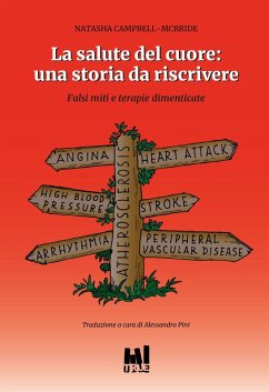 Cover La salute del cuore: una storia da riscrivere. Falsi miti e terapie dimenticate