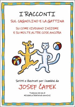 Cover I racconti sul cagnolino e la gattina. Su come vivevano insieme e su molte altre cose ancora