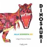 Alla scoperta dei dinosauri Alla scoperta dei dinosauri