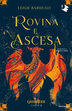 Rovina e ascesa. Grishaverse Cover Rovina e ascesa. Grishaverse