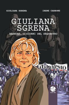 Giuliana Sgrena. Baghdad, i giorni del sequestro Cover Giuliana Sgrena. Baghdad, i giorni del sequestro