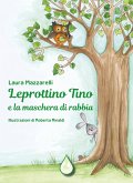 Leprottino Tino e la maschera di rabbia