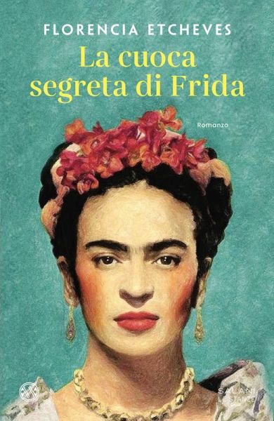 La cuoca segreta di Frida La cuoca segreta di Frida