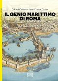 Il genio marittimo di Roma Il genio marittimo di Roma