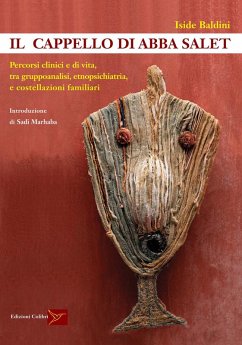Cover Il cappello di Abba Salet. Percorsi clinici e di vita, tra gruppoanalisi, etnopsichiatria e costellazioni familiari