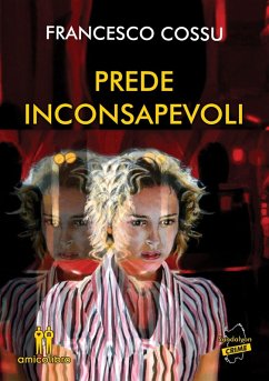Prede inconsapevoli - Cossu, Francesco