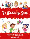 Tutti a scuola! Io leggo da solo Tutti a scuola! Io leggo da solo