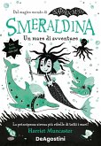 Un mare di avventure. Smeraldina. Isadora Moon Un mare di avventure. Smeraldina. Isadora Moon