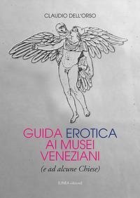 Cover Guida erotica ai musei veneziani (e ad alcune chiese)