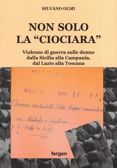 Cover Non solo la «Ciociara». Violenze di guerra sulle donne dalla Sicilia alla Campania, dal Lazio alla Toscana