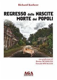 Regresso delle nascite. Morte dei popoli - Korherr, Richard