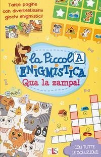 Qua la zampa! La piccola enigmistica