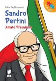 Sandro Pertini. Amato presidente Sandro Pertini. Amato presidente