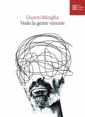 Vedo la gente vincere Vedo la gente vincere