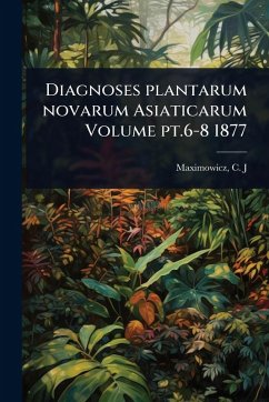 Cover Diagnoses plantarum novarum Asiaticarum Volume pt.6-8 1877